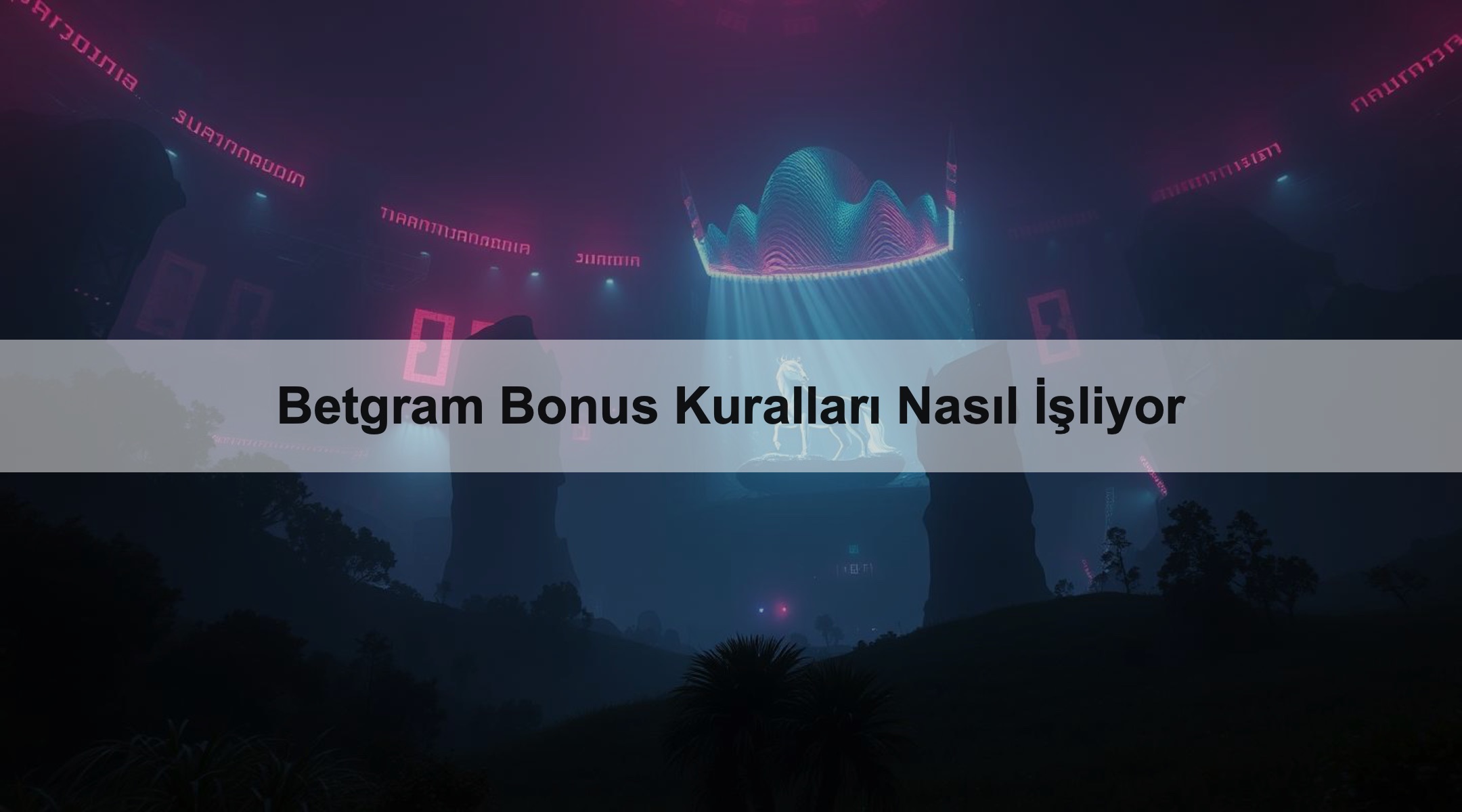 Betgram Bonus Kuralları Nasıl İşliyor 1 Betgram Bonus Kuralları Nasıl İşliyor