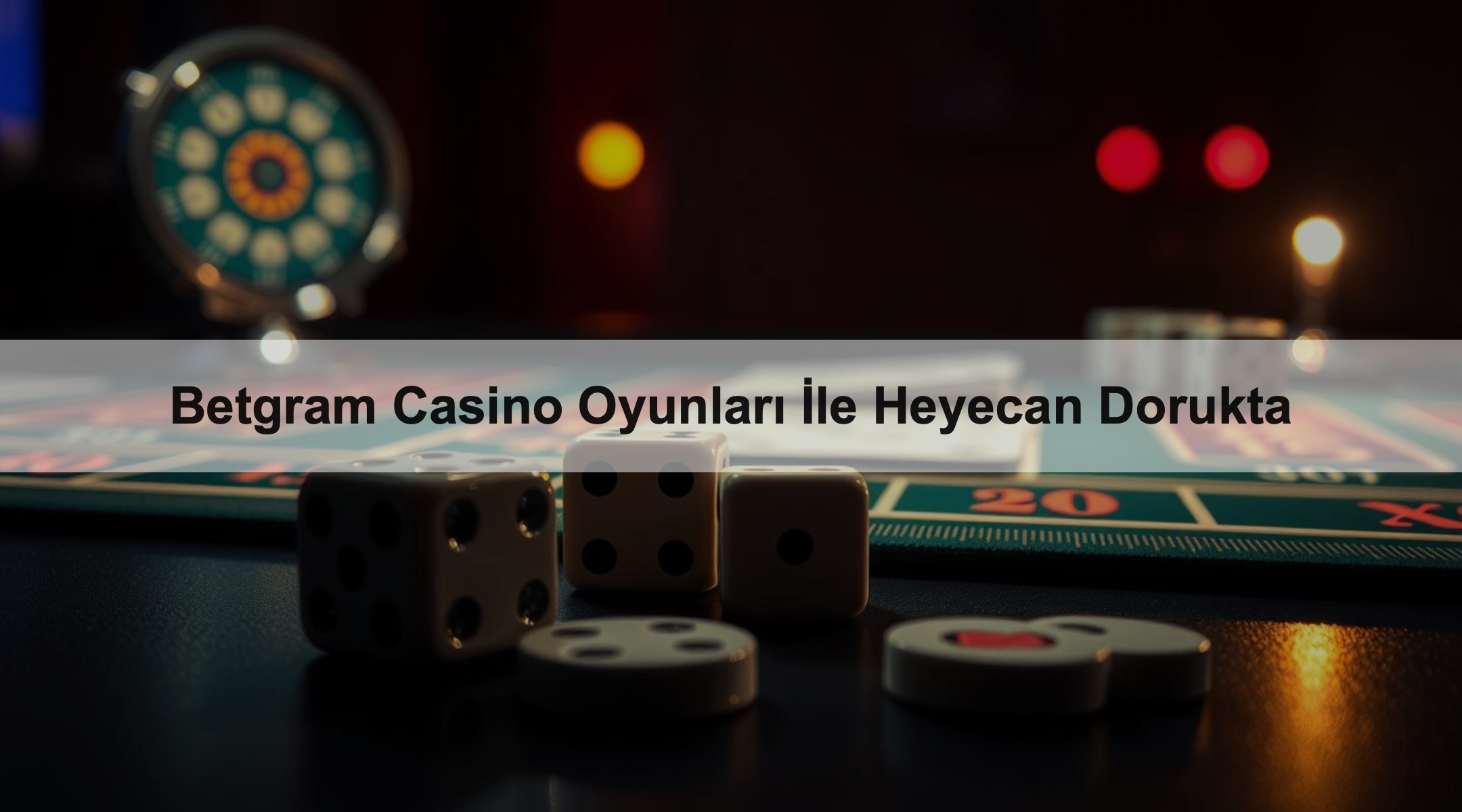 Betgram Casino Oyunları İle Heyecan Dorukta 1 Betgram Casino Oyunları İle Heyecan Dorukta