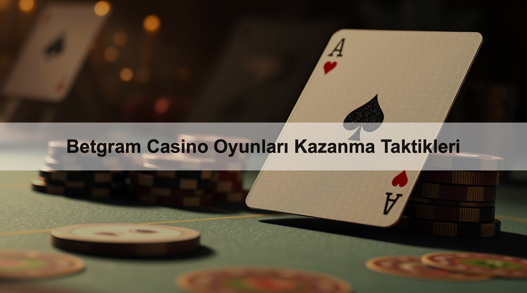 Betgram Casino Oyunları Kazanma Taktikleri 1 Betgram Casino Oyunları Kazanma Taktikleri