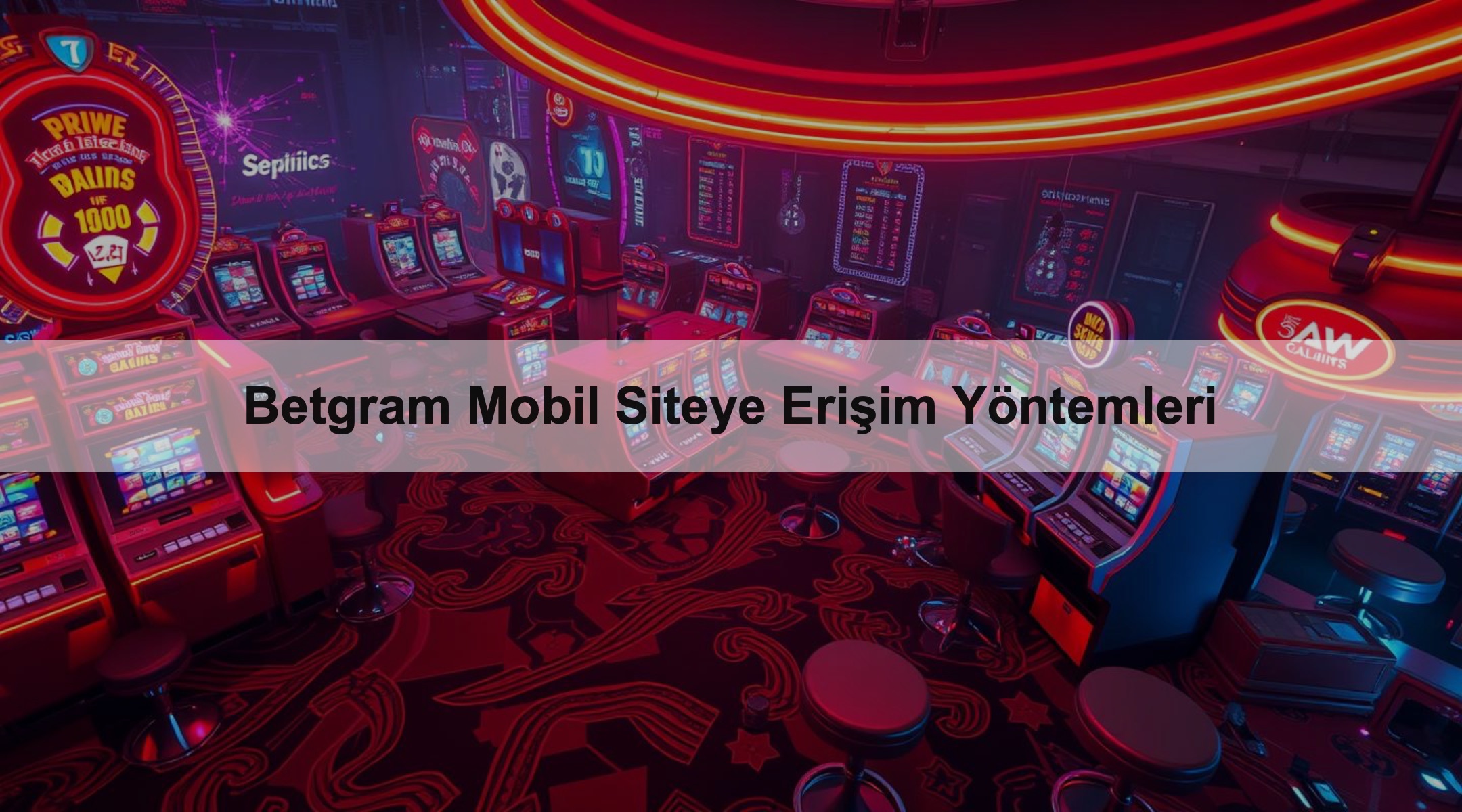 Betgram Mobil Siteye Erişim Yöntemleri 1 Betgram Mobil Siteye Erişim Yöntemleri