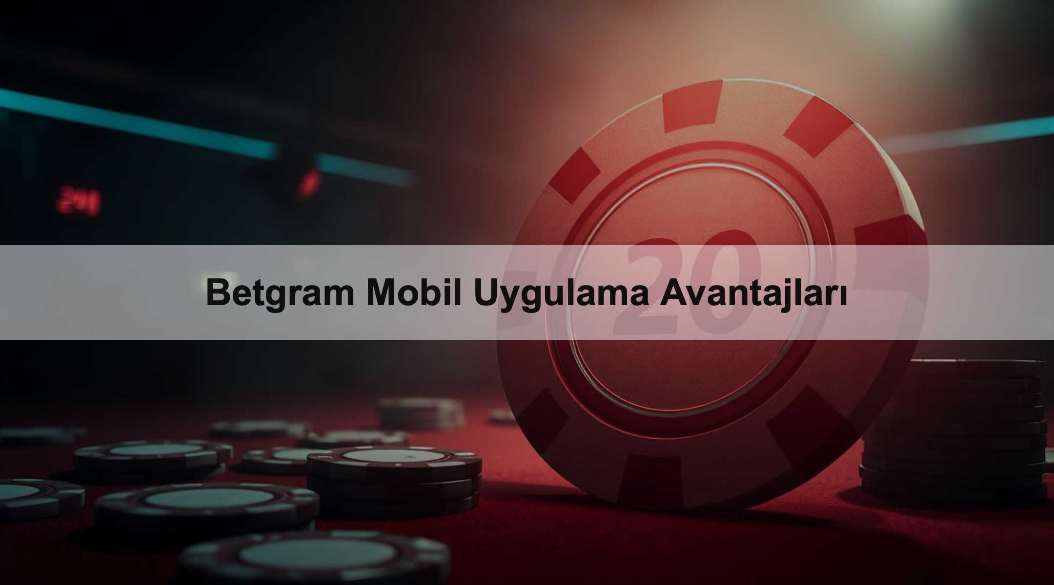 Betgram Mobil Uygulama Avantajları