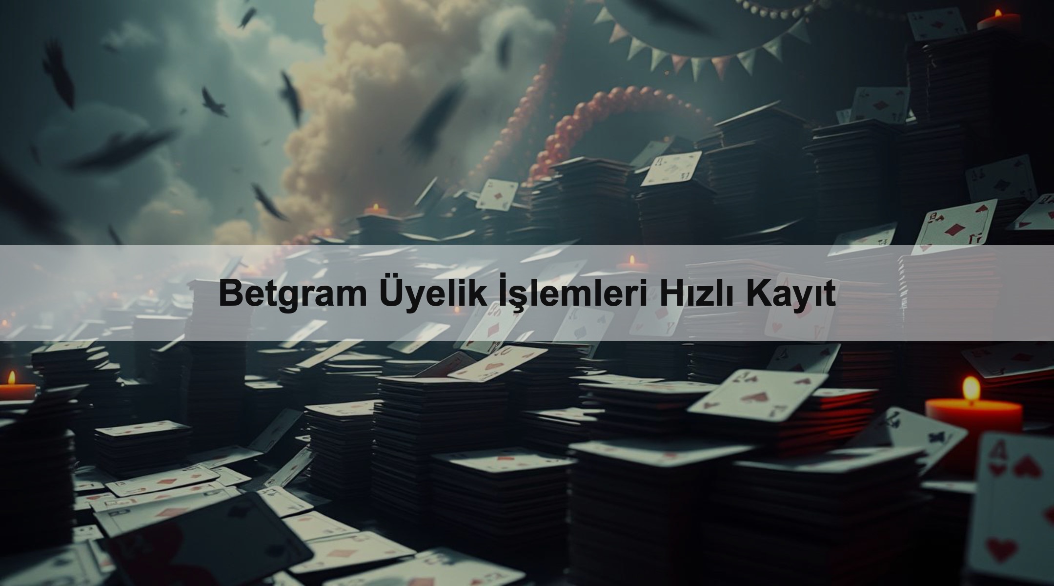 Betgram Üyelik İşlemleri Hızlı Kayıt
