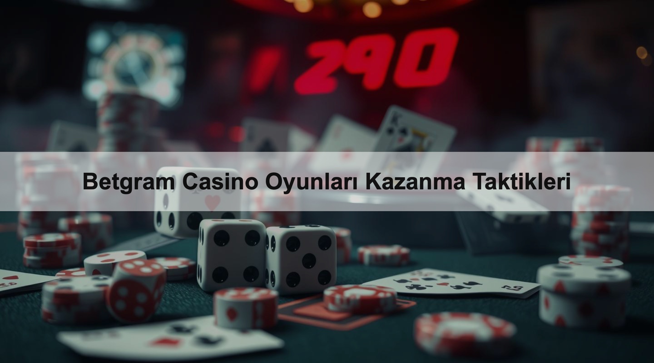 Betgram Casino Oyunları Kazanma Taktikleri 1 Betgram Casino Oyunları Kazanma Taktikleri
