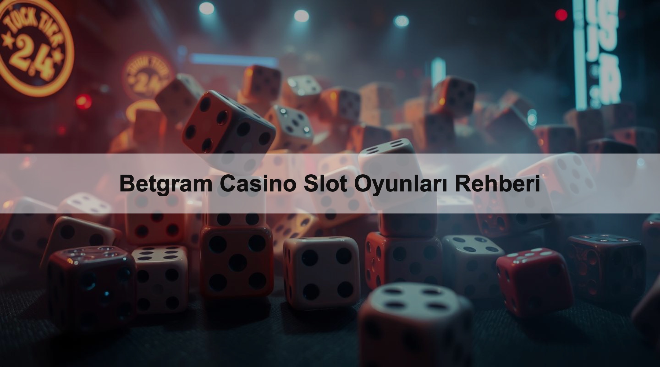 Betgram Casino Slot Oyunları Rehberi
